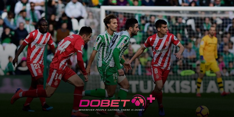 DOBET prevê pontuação Girona x Betis