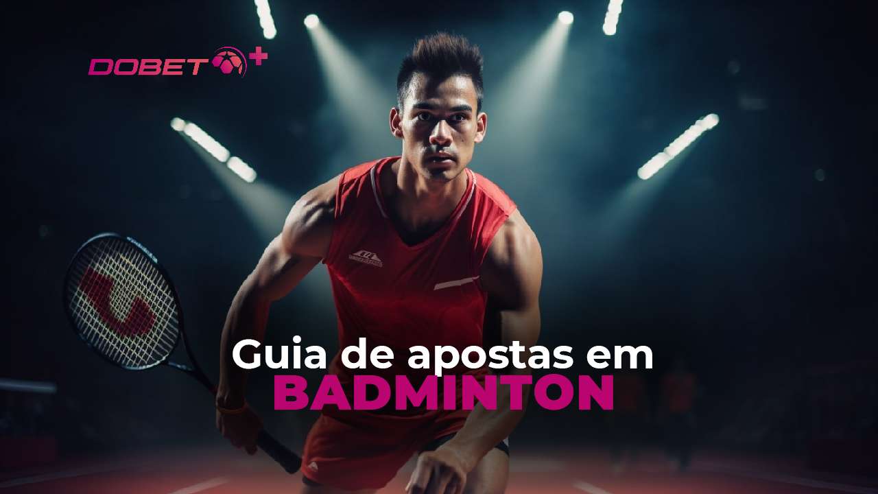 Apostas em badminton na DOBET: “Junte-se aos especialistas – Otimizando as chances de vitória”