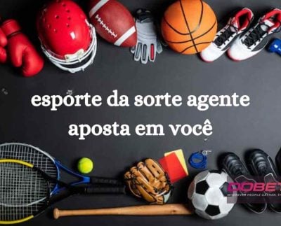 esporte da sorte agente aposta em você