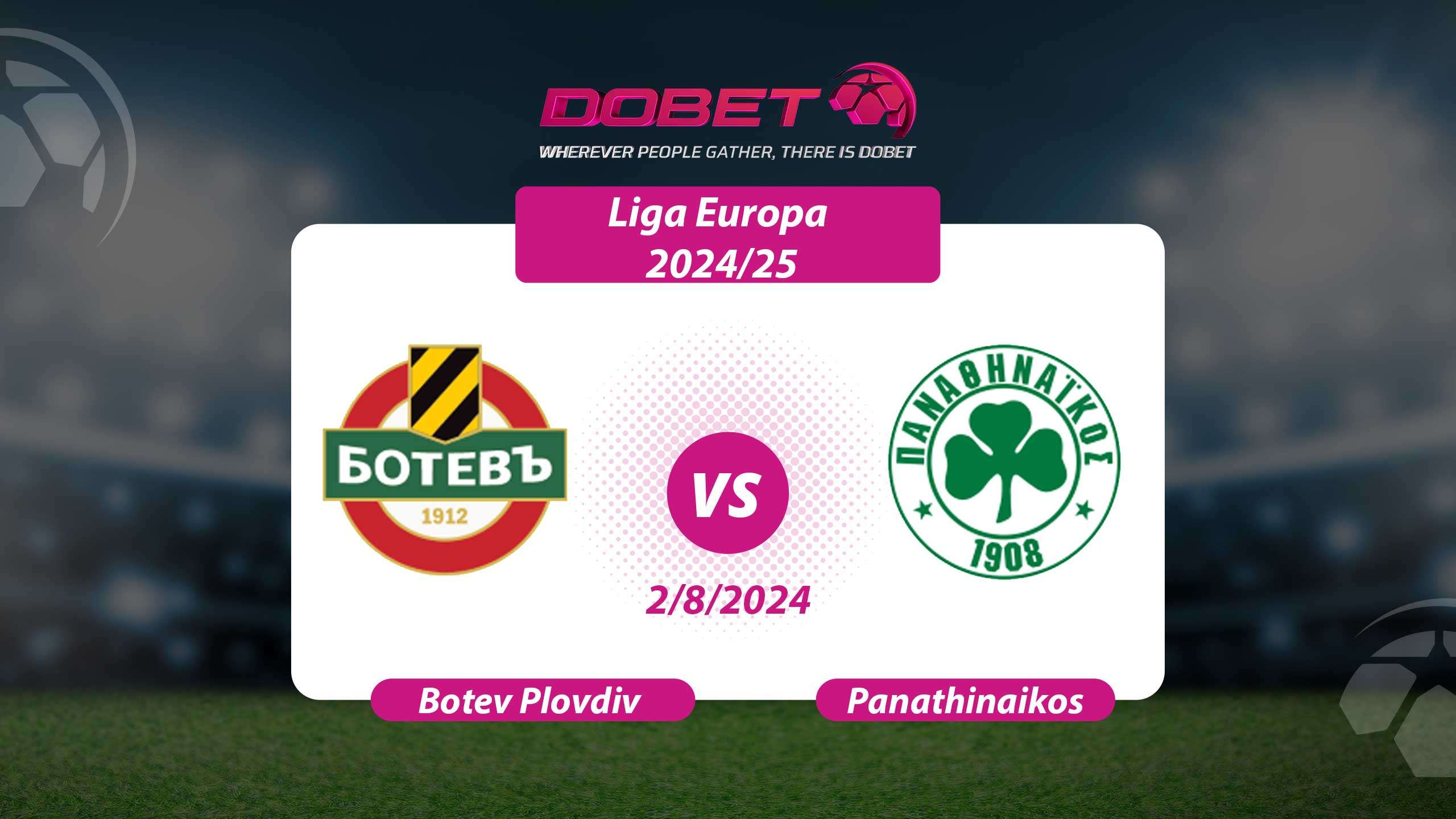 Avaliação de Botev Plovdiv vs Panathinaikos 2/8/2024