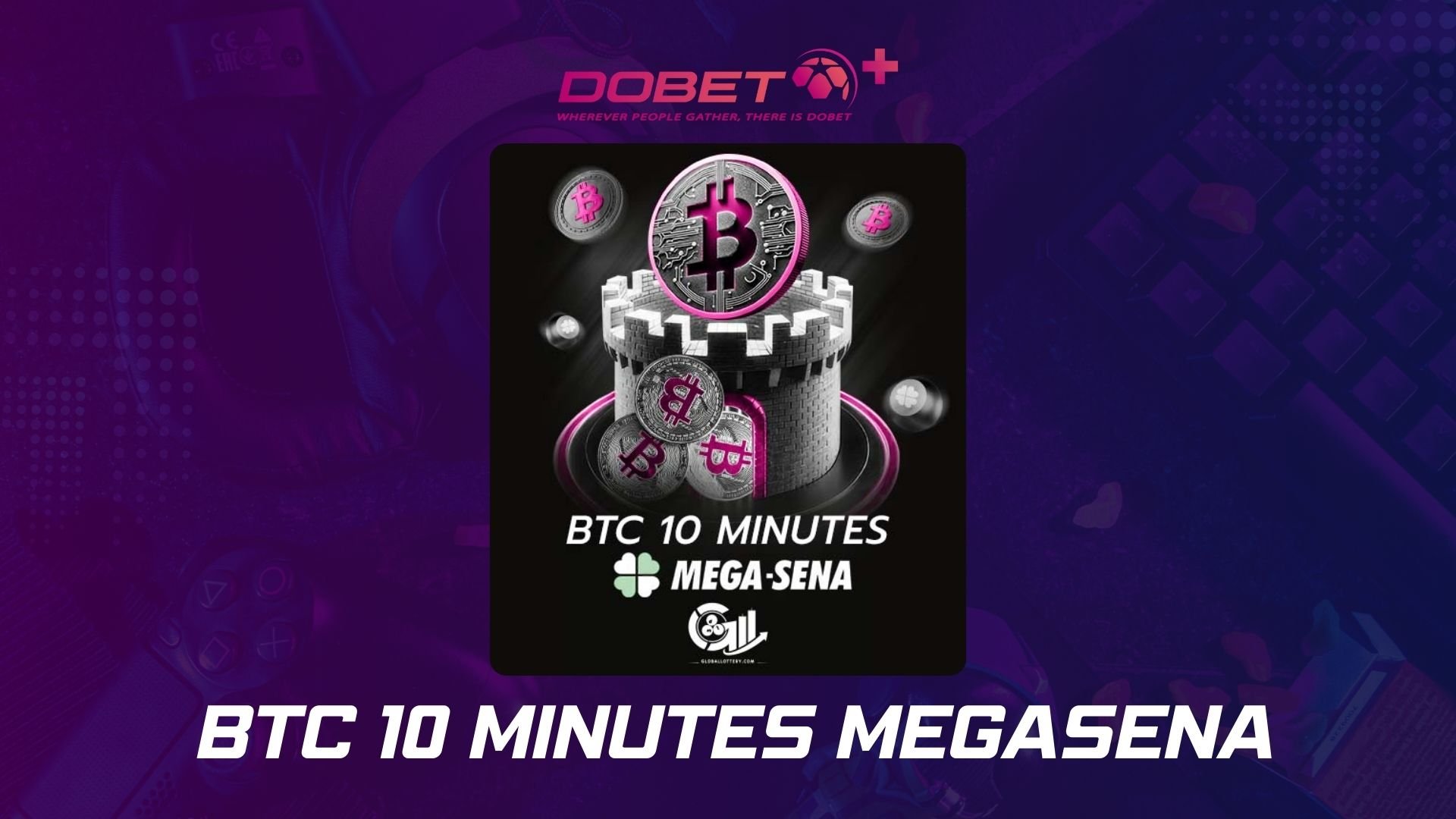 BTC 10 Minutes Megasena: Uma Revolução para Jogadores Brasileiros